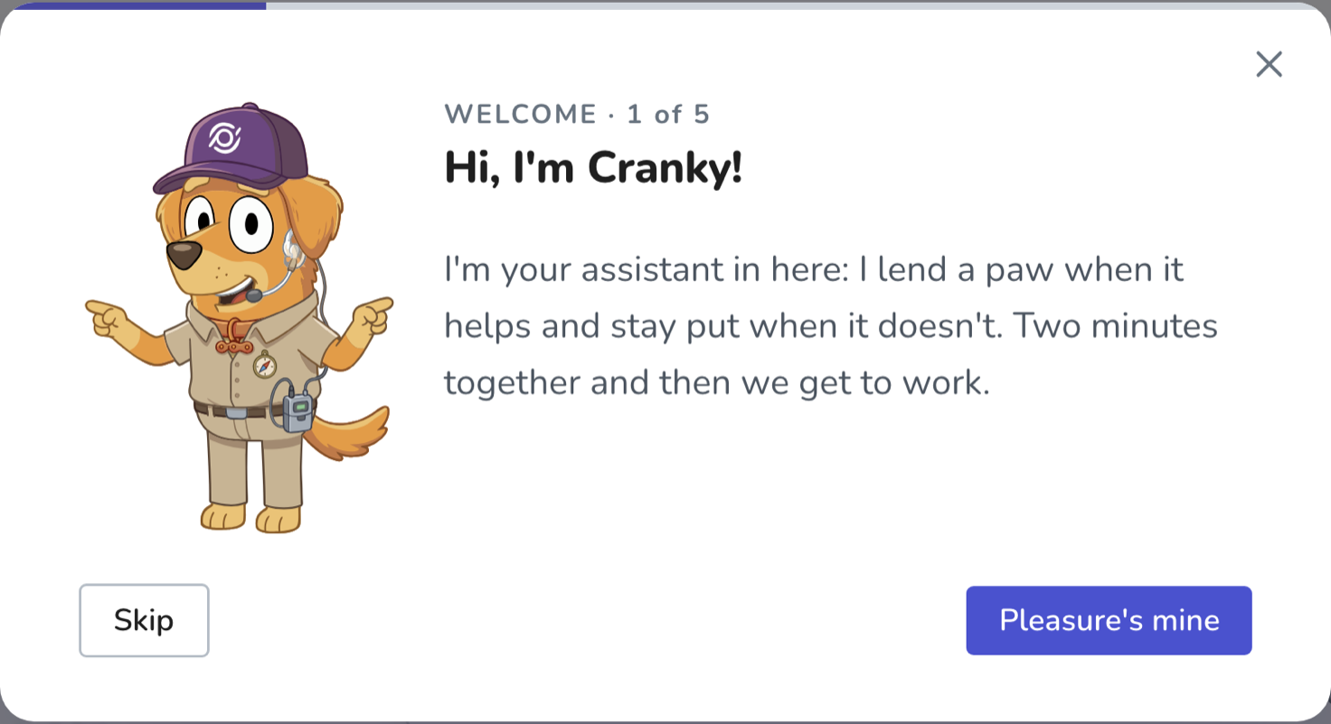 The welcome dialog where Cranky introduces itself, with the step counter and the buttons to skip or carry on